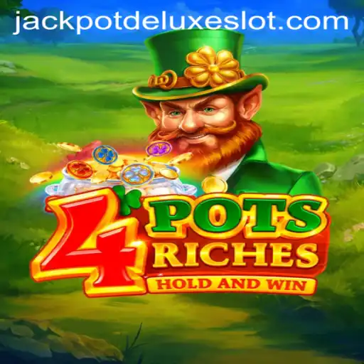 Discovering the Winning Treasure of 4PotsRiches: A Deep Dive Into JACKPOT DELUXE