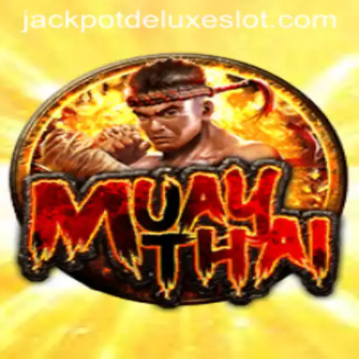 MuayThai: JACKPOT DELUXE - An Ultimate Gaming Experience
