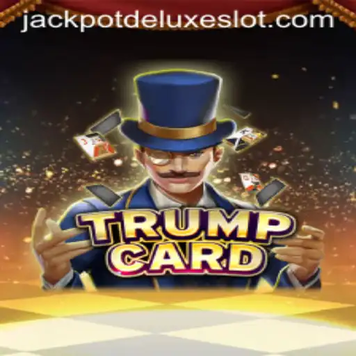 Discover the Exciting World of TrumpCard: JACKPOT DELUXE
