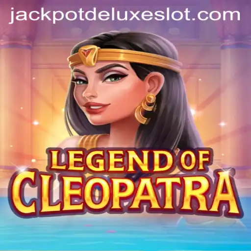 The Allure of LegendOfCleopatra and JACKPOT DELUXE