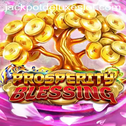 Exploring ProsperityBlessing: A Journey into JACKPOT DELUXE